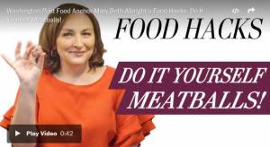 [Video] Washington Post Food Anchor Mary Beth Albright's Food Hacks: Do It Yourself Meatballs!
